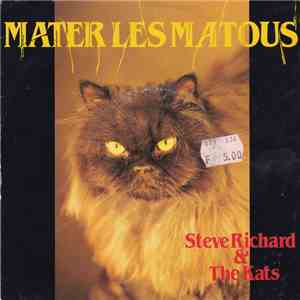 Steve Richard & The Kats  - Mater Les Matous