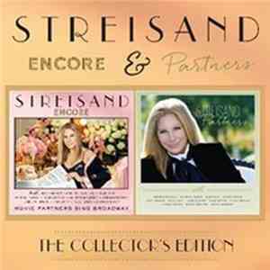 Streisand - Encore & Partners (The Collector's Edition)