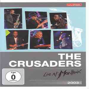 The Crusaders - Live At Montreux 2003