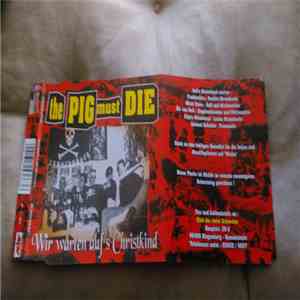 The Pig Must Die - Wir Warten Auf's Christkind