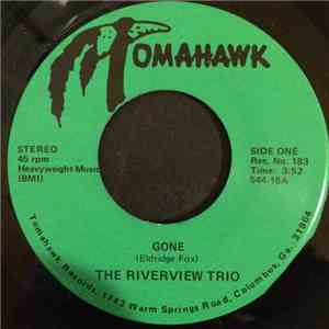 The Riverview Trio - Gone / Before I Found The Lord