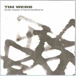 Tim Webb - Solo Bass Improvisations