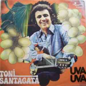 Toni Santagata - Uva Uva