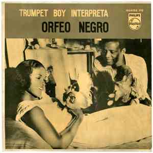 Trumpet Boy - Trumpet Boy Interpreta Orfeo Negro