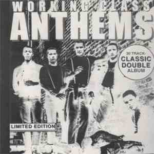 Various - Working Class Anthems