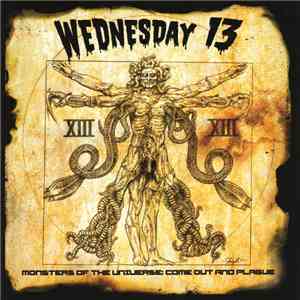 Wednesday 13 - Monsters Of The Universe: Come Out And Plague