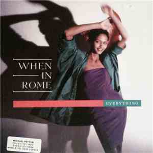 When In Rome - Everything