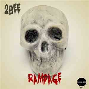 2bee - Rampage EP