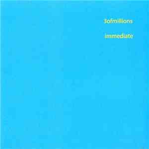 3ofmillions - Immediate
