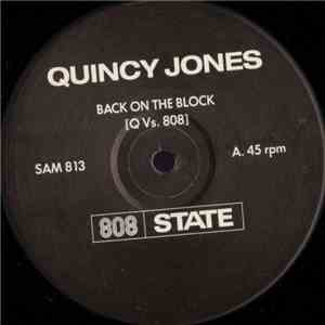 808 State & Quincy Jones - Back On The Block