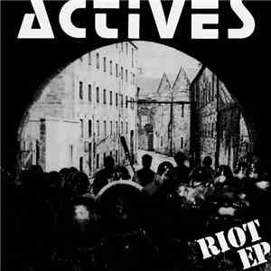 Actives - Riot E.P. / Wait & See E.P.
