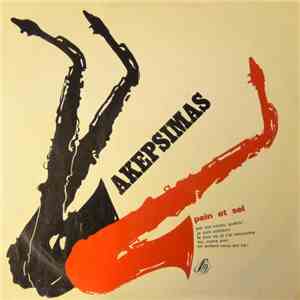 Akepsimas - Pain Et Sel