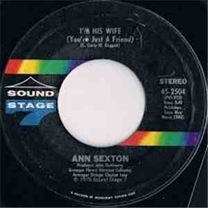 Ann Sexton - I'm His Wife (You're Just A Friend)