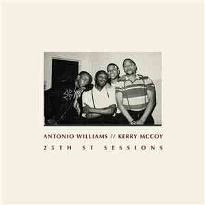 Antonio Williams // Kerry McCoy - 25th St Sessions