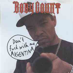 Body Count  - Don't Fuck With Me Argentina
