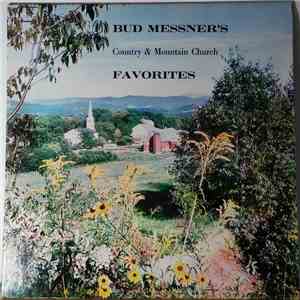Bud Messner - Buss Messner's Country & Mountain Church Favorites
