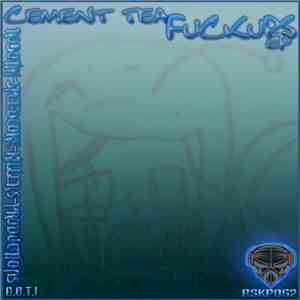 Cement Tea - Fuckups EP