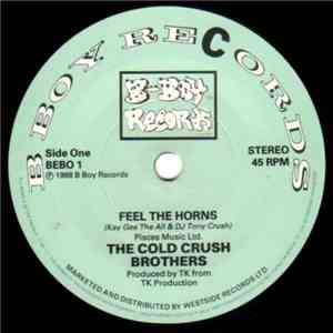 Cold Crush Brothers - Feel The Horns / We Can Do This