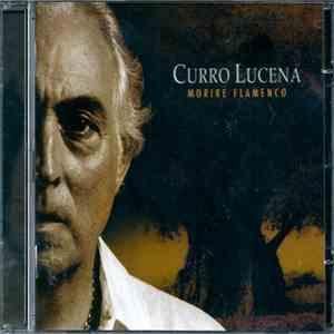 Curro Lucena - Moriré Flamenco