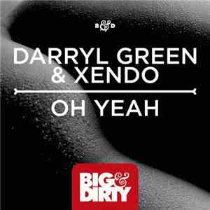 Darryl Green & Xendo - Oh Yeah