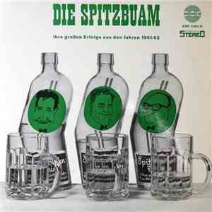 Die Spitzbuam - Ihre Großen Erfolge Aus Den Jahren 1961/62