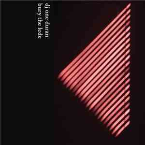 DJ One Duran - Bury The Lede