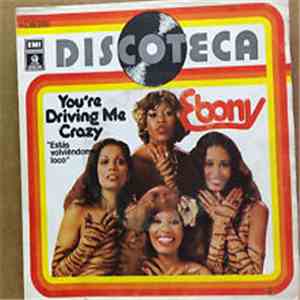 Ebony  - You're Driving Me Crazy