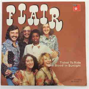 Flair - Ticket To Ride / She Stood In Sunlight