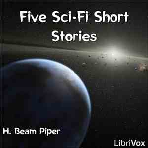 H. Beam Piper - Five Sci-Fi Short Stories