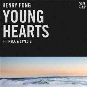 Henry Fong  Ft. Nyla & Stylo G - Young Hearts