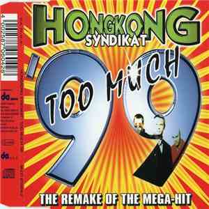Hongkong Syndikat - Too Much '99