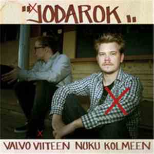 Jodarok - Valvo Viiteen Nuku Kolmeen