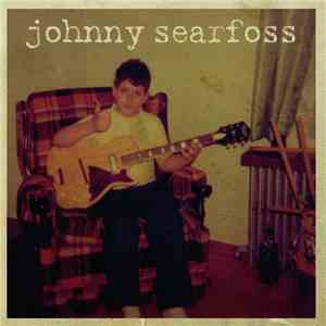 Johnny Searfoss - Johnny Searfoss
