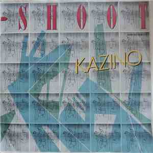 Kazino - Shoot