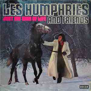 Les Humphries And Friends - Just My Way Of Life