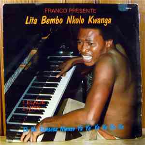 Lita Bembo Nkolo Kwanga - Eh Na Bansesa Nionso Ya Ye' Ya Ye Ka Ka