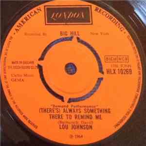 Lou Johnson - (There's) Always Something There To Remind Me/A Message To Martha?