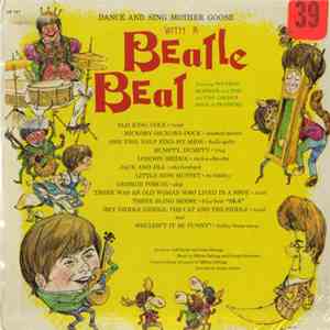 Milton DeLugg And Orchestra featuring Wynken, Blinken And Nod and The Golden Rock-A-Twisters - Dance And Sing Mother Goose With A Beatle Beat