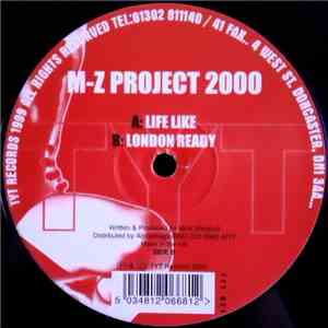 M-Z Project 2000 - Life Like