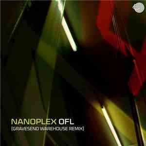 Nanoplex - OFL (Gravesend Warehouse Remix)