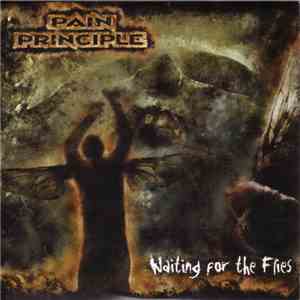 Pain Principle - Waiting For The Flies