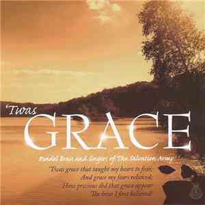 Pendel Brass And Singers Of The Salvation Army - 'Twas Grace