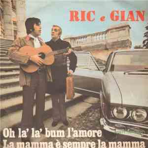 Ric e Gian - Oh La' La' Bum L'Amore / La Mamma E' Sempre La Mamma