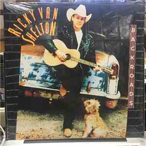 Ricky Van Shelton - Backroads