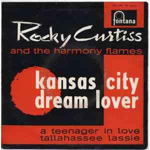 Rocky Curtis And The Harmony Flames - Kansas City / Dream Lover