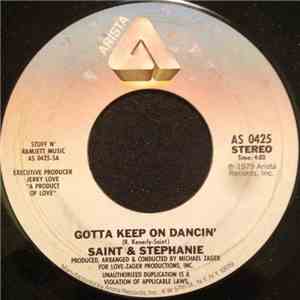 Saint & Stephanie - Gotta Keep On Dancin'