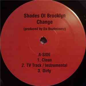 Shades Of Brooklyn - Change / Survival Warz (When It Rainz, It Pours)