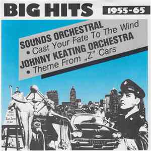 Sounds Orchestral / The John Keating Orchestra - Cast Your Fate To The Wind / Them From "Z" Cars