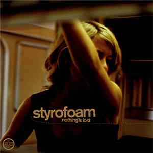 Styrofoam - Nothing's Lost