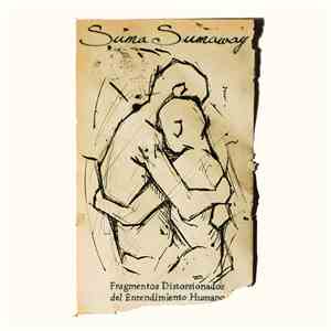 Suma Sumaway - Fragmentos distorsionados del entendimiento humano